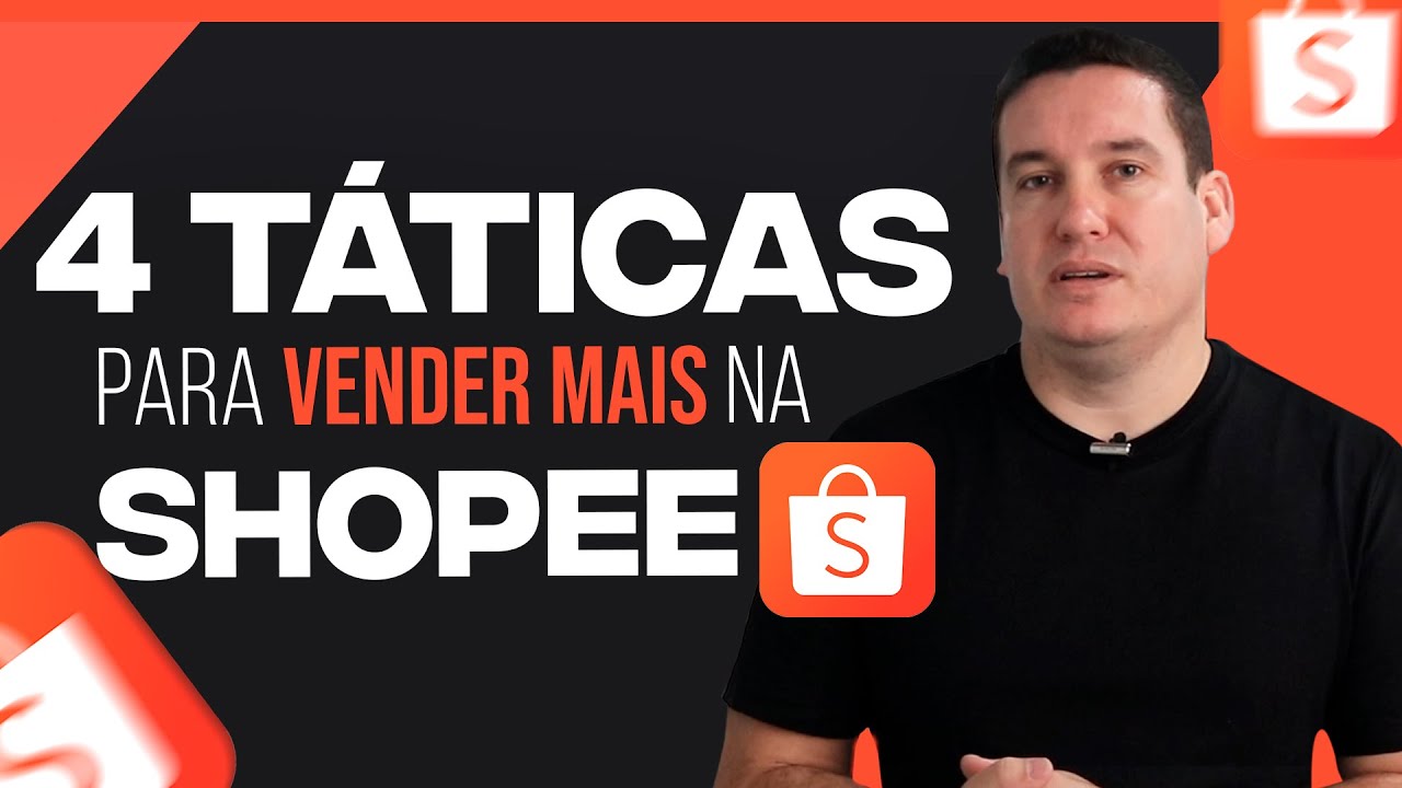 4 TÁTICAS PARA VENDER MAIS NA SHOPEE EM 2023! - YouTube