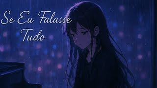 Se Eu Falasse Tudo 💔🌙 | Verdades Que Podem Doer, Mas Precisam Ser Ditas
