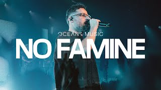 No Famine (LIVE) - Oceans Music, David Ryan Cook | ALL HAIL THE KING
