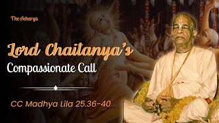 Lord Chaitanya's Compassionate Call | CC Madhya Lila 25.36-40 | San Francisco | Srila Prabhupada