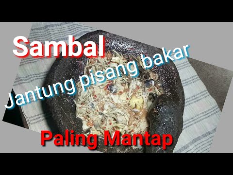 Jantung Pisang Dibakar