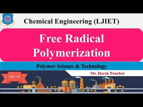 Lec-11 | Free Radical Polymerization | Polymer Science & Technology | Chemical Engineering