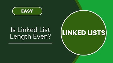 Is Linked List Length Even? | Linked List | EASY