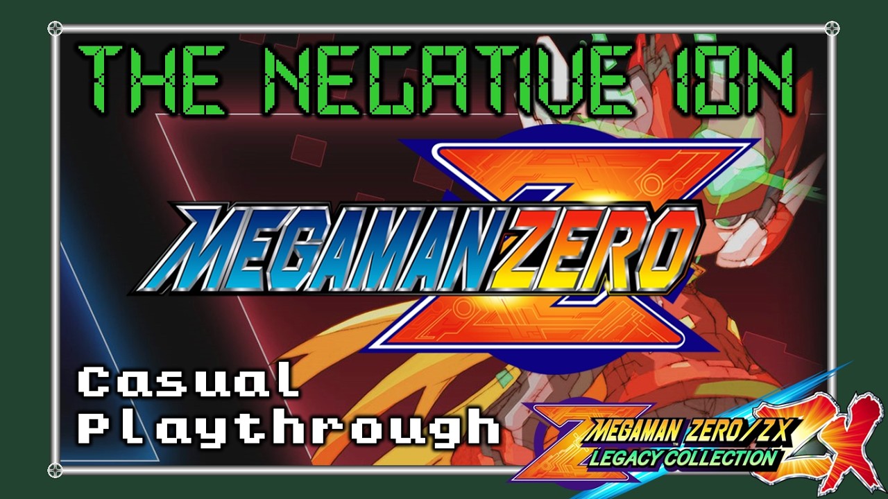mineoLANGEラング Mega Man Zero/ZX Legacy Collection - Blind Playthrough (Part 1
