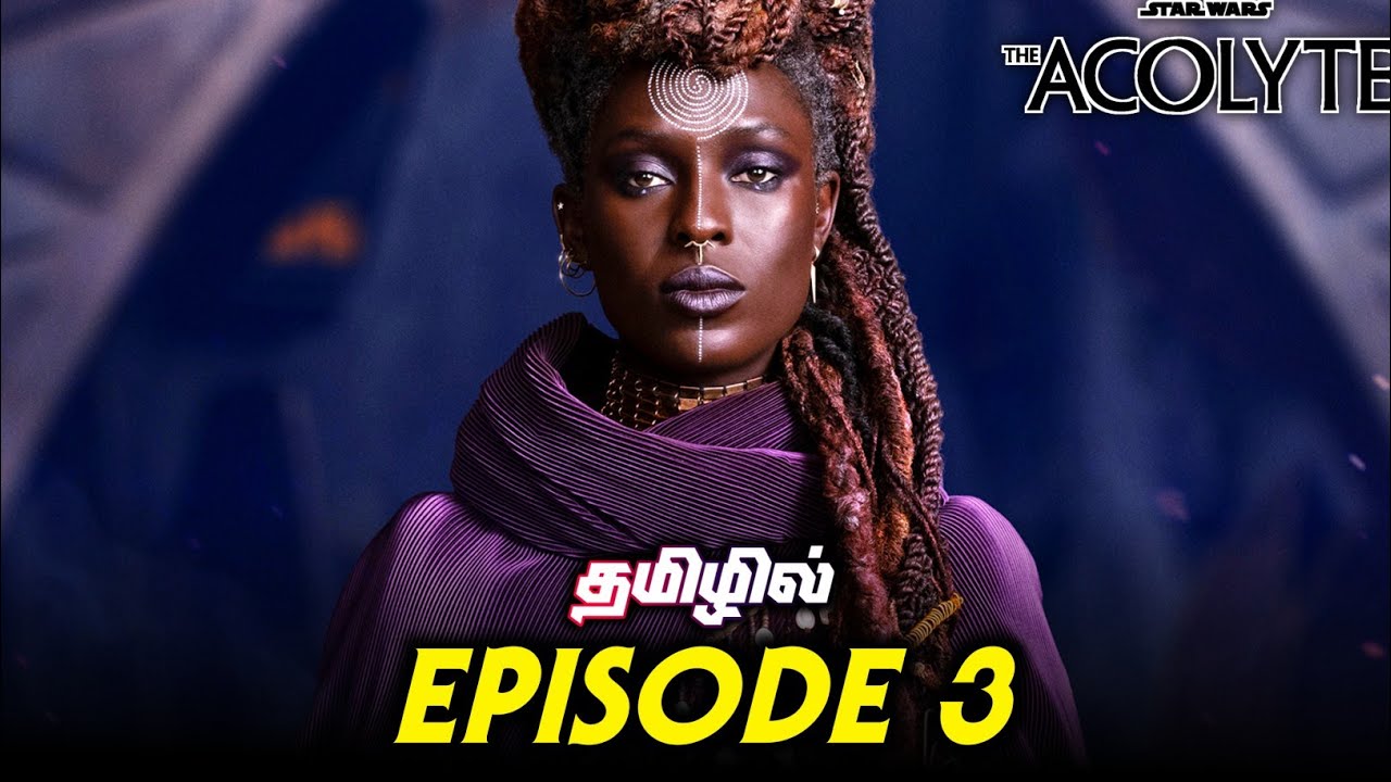 The Acolyte | Season 1 | Episode 3 - Explained & Breakdown in தமிழ் ...