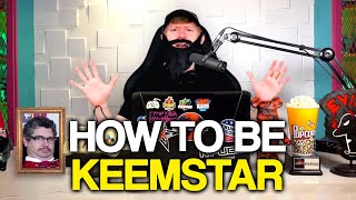 How To Be Keemstar
