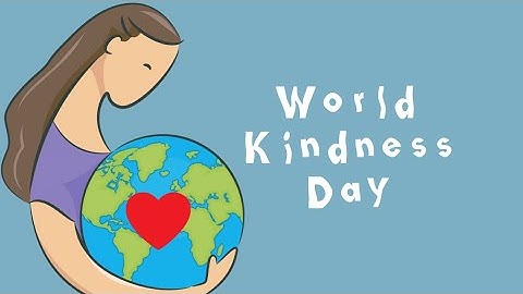 World Kindness Day 2022 | World Kindness Week 2022 | Kindness Song