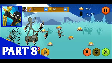 Stick War: Stickman Battle Legacy 2020 | Walkthrough Gameplay Part 8 | (iOS,Android)