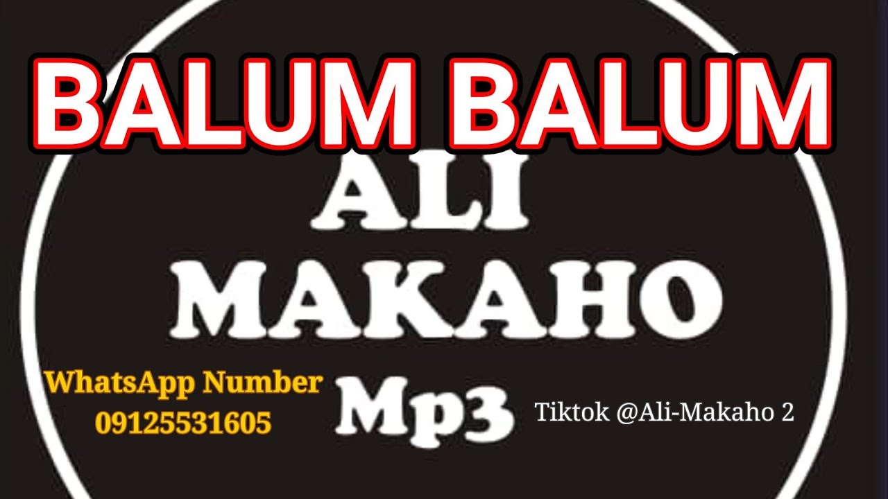 Ali Makaho Part 2 BALUM BALUM Official Audio Full