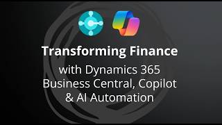 Finance Transformation Part 1 | Dynamics 365 Business Central ERP, Copilot & AI Agents Demo