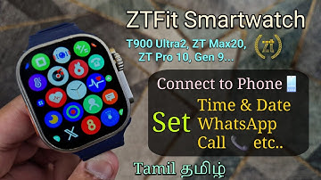 ZTFit Smartwatch How to Connect to Phone Tamil தமிழ் | Set Time, Date, Calls & Notifications ZTFIT