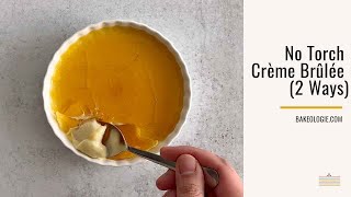 How To Make Crème Brûlée Without Torch (2 Ways)