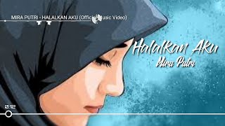 Halalkan aku - Mira Putri with [Lyrics]