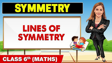 Symmetry - Part 1 || Class 6th Maths || Champs Pro