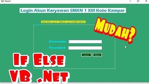 CONTOH LOGIKA SEDERHANA IF ELSE VB .NET VISUAL #KasusLogin #VBNet | Tutorial Bahasa Indonesia