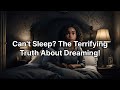 Cant sleep?? This is the truth about your dreams and sleep! #dreams #horror #mindbendmedia