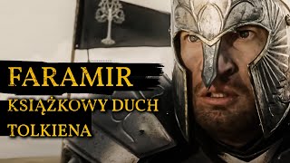 Faramir Kapitan Gondoru i jego Historia