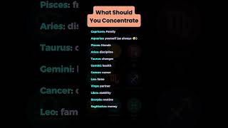 Zodiac Signs: What Should You Concentrate On Right Now? The Answer Might Surprise You! #zodiacsigns