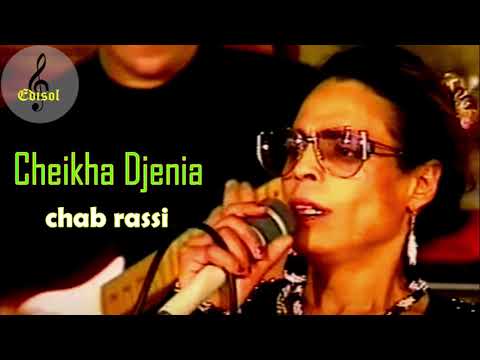 Cheikha Djenia - chab rassi