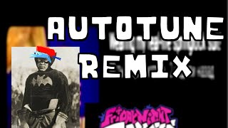 FNF-AUTOTUNE(remix)