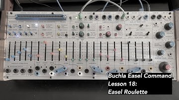 Buchla 208c Easel Command tutorial Lesson 18: How to Easel Roulette with variations