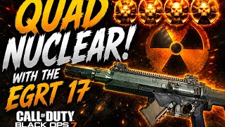 I DROPPED A QUAD NUCLEAR WITH THE EGRT 17! (BO7)