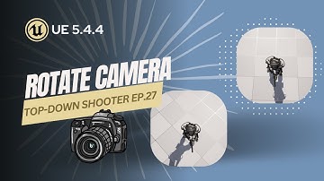 Unreal Engine 5.4 -  Camera Rotation  - TOP-DOWN SHOOTER EP.27