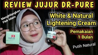 REVIEW JUJUR WHITE & NATURAL LIGHTENING CREAM PRODUK DRPURE || By Najmah