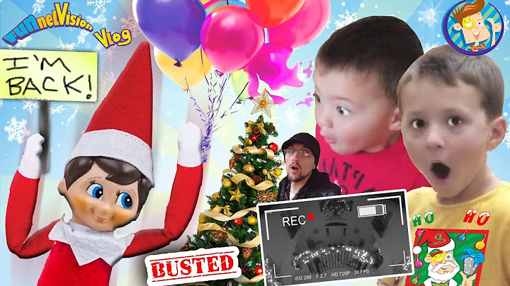 ELF ON THE SHELF RETURNS! CAUGHT MOVING! Who Buys Diseased Christmas Tree FUNnel Vision Buddy's B