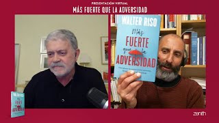 Presentación virtual – Más fuerte que la adversidad, de Walter Riso