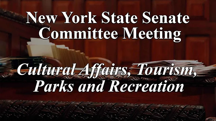 Senate Standing Committee on Cultural Affairs, Tourism, Parks and Recreation - 02/05/19