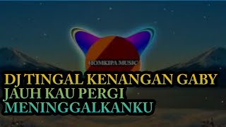 Download Lagu DJ TINGGAL KENANGAN || GABY MP3