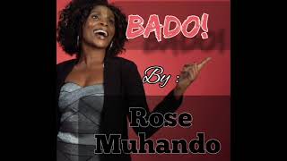Rose Muhando - BADO ( lyrics) video
