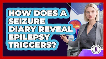 How Does A Seizure Diary Reveal Epilepsy Triggers? - Epilepsy Wellness Hub