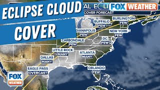 Total Solar Eclipse Forecast Improving As Overall Cloud Cover Trending Downward