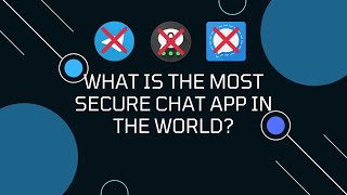 What Is The Most Secure Chat App In The World? Are you sure you know it? screenshot 1