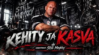 Still Møykky - KEHITY JA KASVA (BIISI)