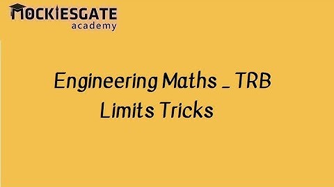Tricks for Engineering Maths Limits | TRB Coaching |