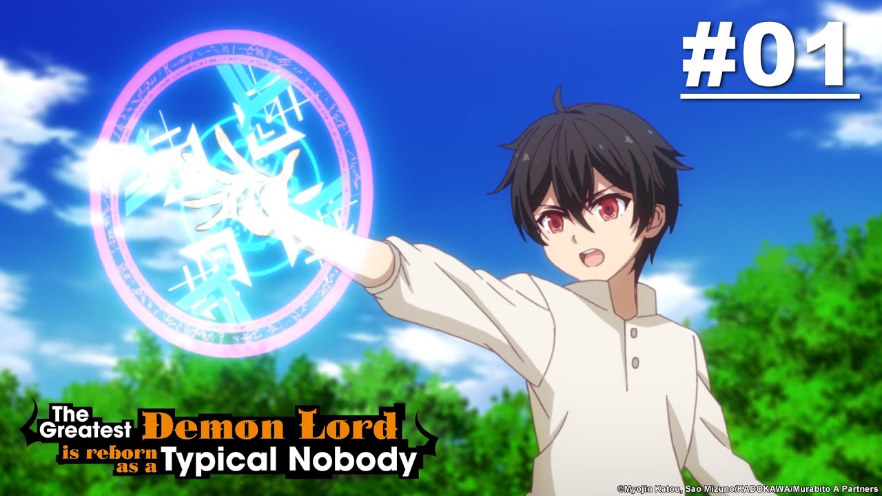 The Greatest Demon Lord Is Reborn as a Typical Nobody - EP 01 [ENG Sub