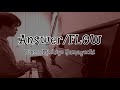 【Cover】 Answer/FLOW/Piano/山口美智代