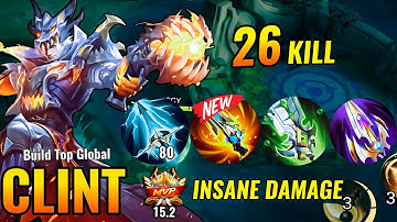 26 KILLS NO DEATH 🔥!! INSANE DAMAGE | CLINT SUPER CARRY ( BEST ONE HIT BUILD FOR 2025 IS HERE )-MLBB