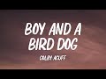 Colby acuff  boy and a bird dog lyrics