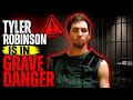 TYLER ROBINSON Is in Grave Danger
