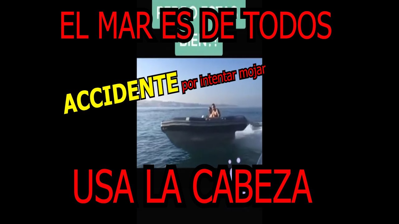NO LO HAGAS – Jugar con barcos te puede salir caro: accidente con barco semirrigido