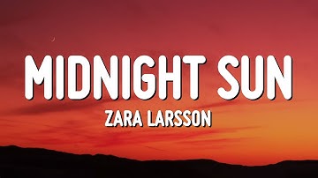 Thumbnail of Zara Larsson - Midnight Sun (Lyrics)