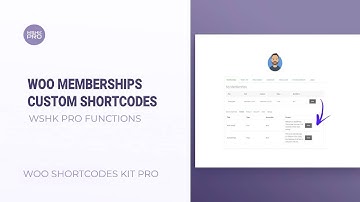 How to use the custom shortcodes for Woo Memberships   WSHK PRO