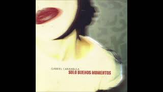 Video thumbnail of "Gabriel Carambula - Quiero divertirme (AUDIO)"