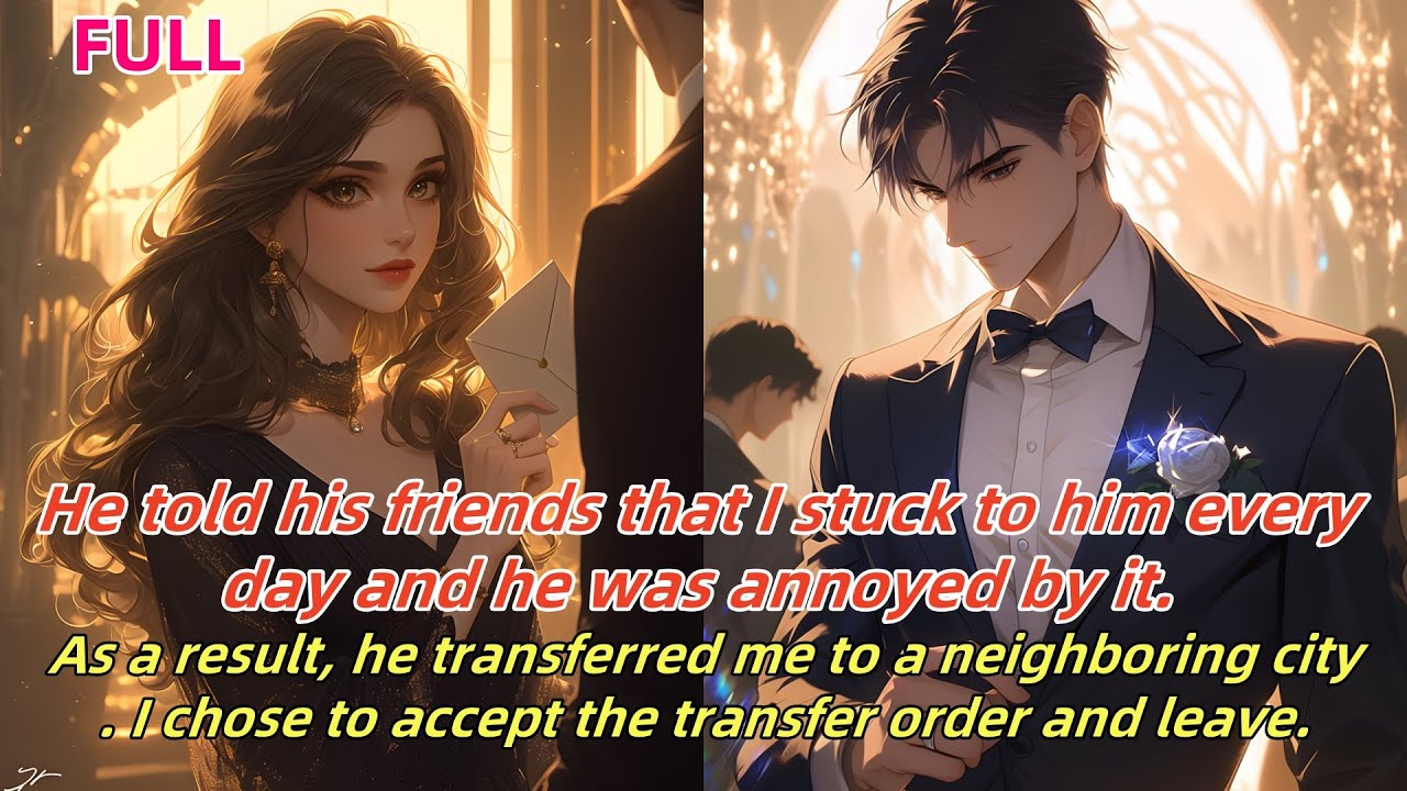 📕He complained I clung to him and was annoyed.Then he transferred me to  neighboring city.I accepted