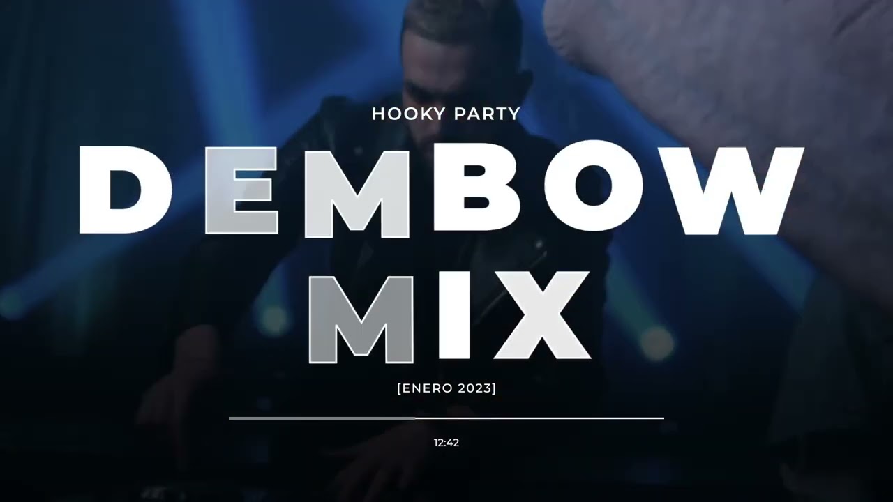 DEMBOW MIX ENERO 2023 - DEMASIADO DURO! [#LA42 / #HOOKYPARTY]