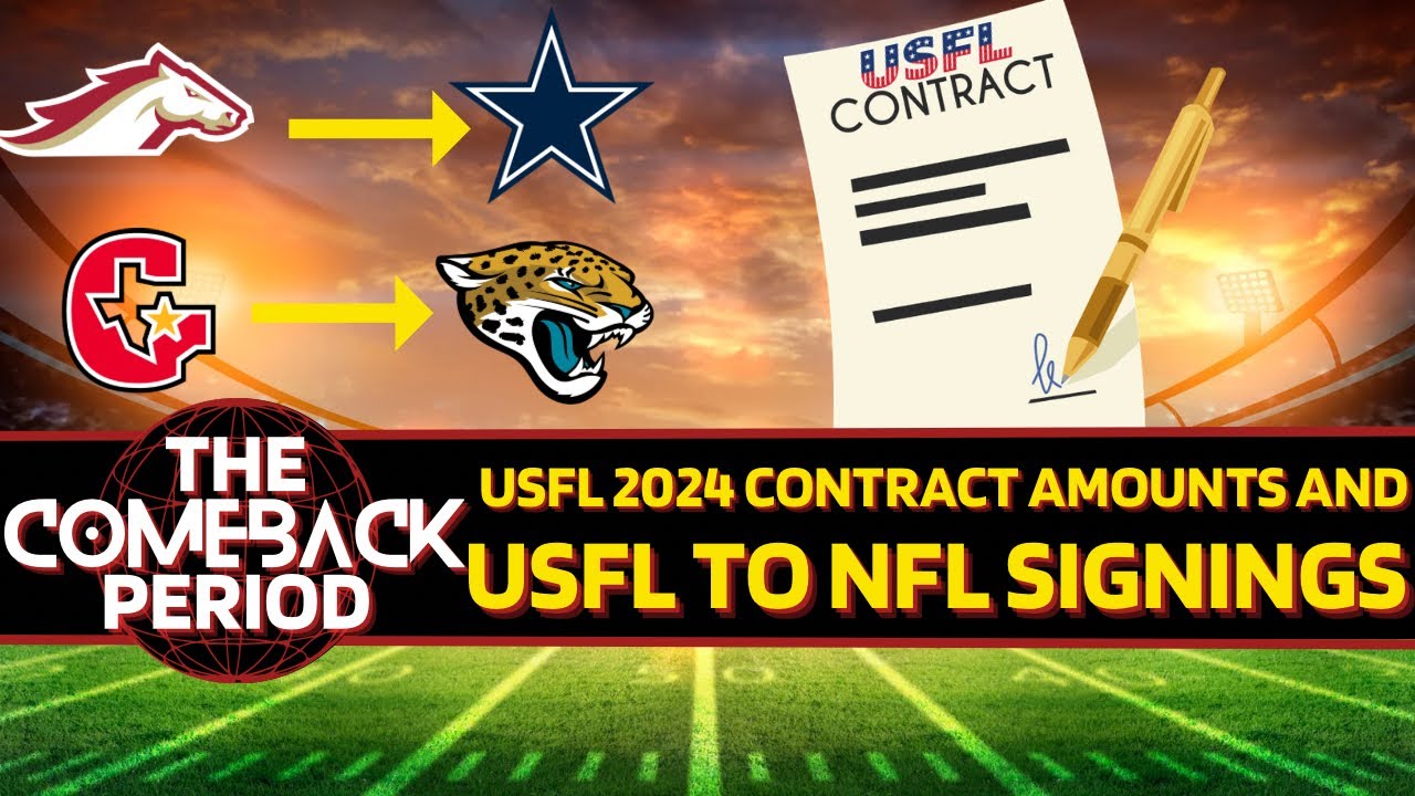 USFL 2024 Contracts Amounts And USFL To NFL Signings YouTube